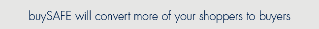buySAFE converts more shoppers to buyers